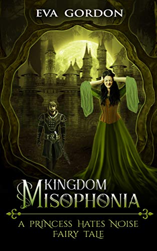 Kingdom Misophonia, A Princess Hates Noise Fairy T... - CraveBooks