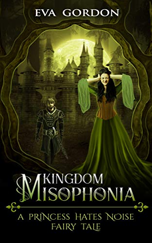 Kingdom Misophonia, A Princess Hates Noise Fairy Tale