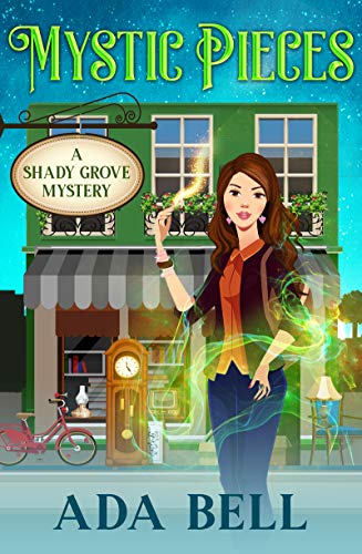 Mystic Pieces: A small town paranormal cozy (Shady Grove Psychic Mystery Book 1)