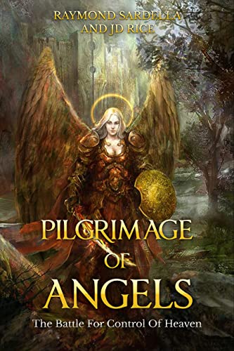 Pilgrimage of Angels: The Battle For Heaven Begins (Of Angels And Olympians Book 1)