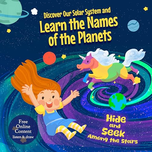 Hide and Seek Among the Stars: Discover Our Solar System and Learn the Names of the Planets