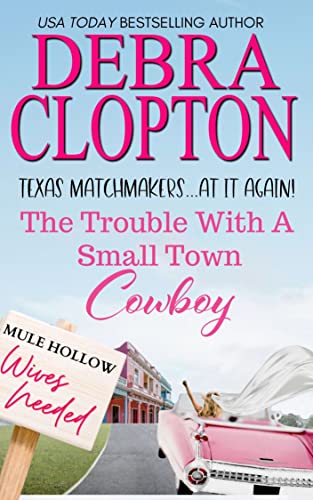 The Trouble with a Small Town Cowboy