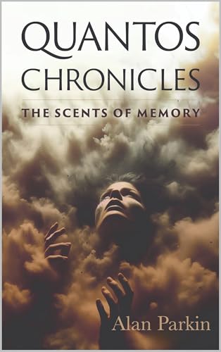 Quantos Chronicles: The Scents of Memory