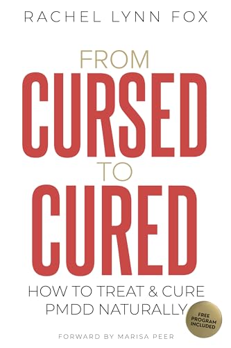 From Cursed to Cured: How to Treat & Cure PMDD Naturally