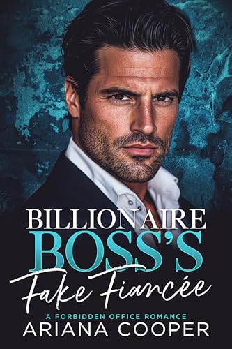 Billionaire Boss's Fake Fiancée: A Forbidden Offic... - CraveBooks