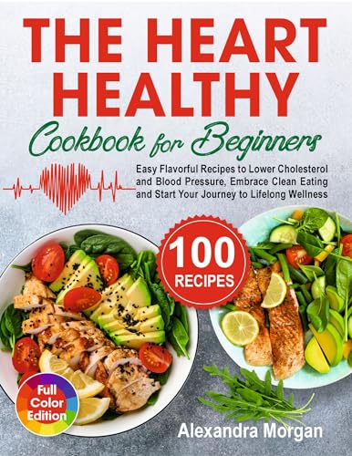 The Heart Healthy Cookbook for Beginners: Easy Fla... - CraveBooks