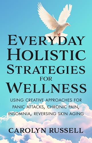 Everyday Holistic Strategies For Wellness