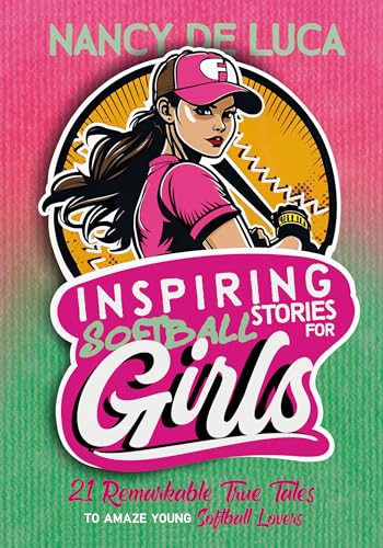 Inspiring Softball Stories for Girls - CraveBooks