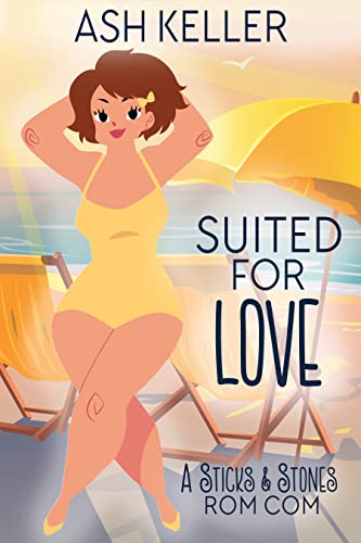 Suited for Love: A Sweet Romantic Comedy (Sticks & Stones Beach Rom Com Book 1)