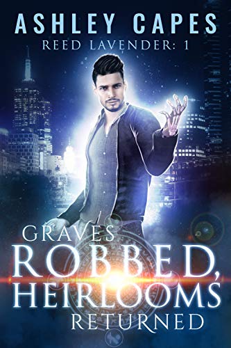 Graves Robbed, Heirlooms Returned: An Urban Fantas... - CraveBooks
