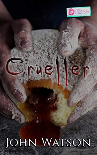 Crueller: A Twisted Donut Shop Series Novella