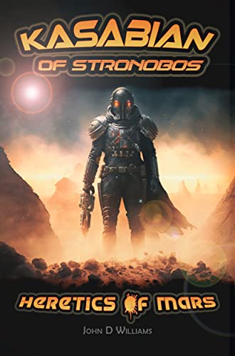 Kasabian of Stronobos: Heretics of Mars