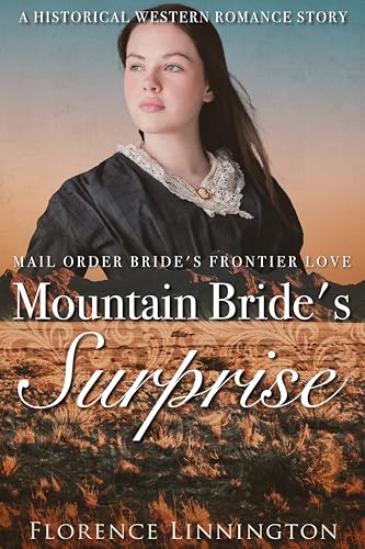 Mountain Bride's Surprise (Mail Order Bride's Frontier Love)