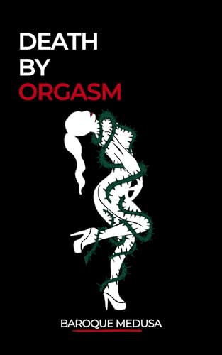 Death by Orgasm: Seduction, Survival, and Wickedly... - CraveBooks