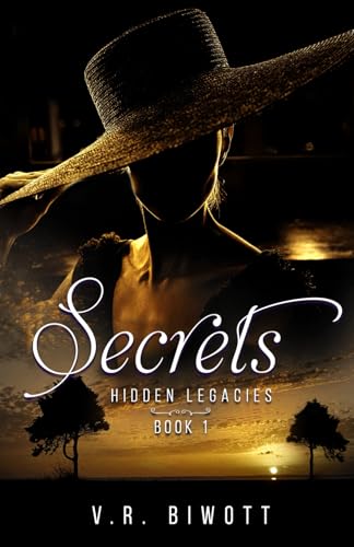 Secrets: Hidden Legacies - A Mysterious Christian Romance