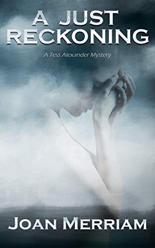 A Just Reckoning: A Tess Alexander Mystery - Crave Books