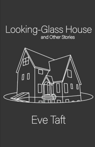 Looking-glass House And Other Stories - CraveBooks