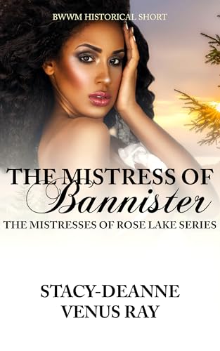 The Mistress of Bannister: BWWM Historical Short (... - CraveBooks