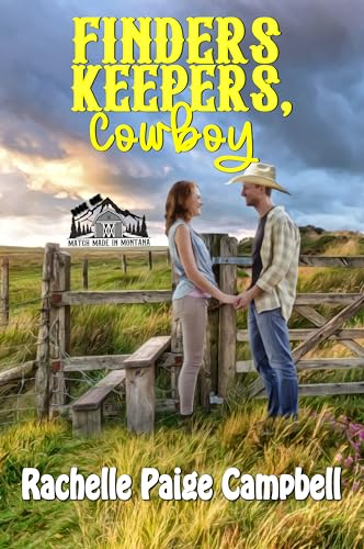Finders Keepers, Cowboy (Match Made in Montana Boo... - CraveBooks
