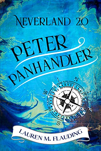 Neverland 2.0: Peter Panhandler