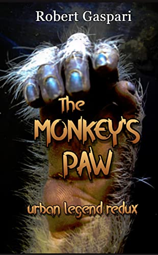 The Monkey's Paw: urban legend redux
