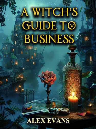 A Witch's Guide to Business