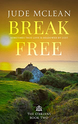Break Free: The O'Brians, Book Two - CraveBooks