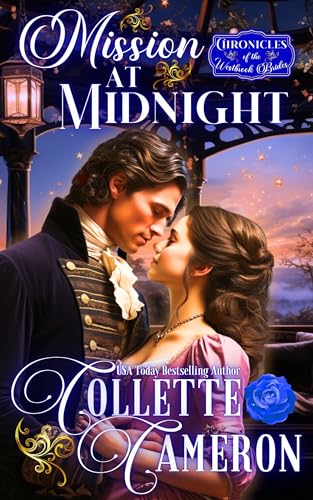 Mission at Midnight: A Romantic Opposites Attract Mystery & Suspense Family Saga Regency Romance (Chronicles of the Westbrook Brides Book 2)