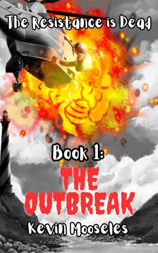 The Outbreak: The Resistance is Dead - CraveBooks