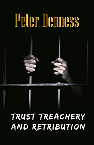 Trust Treachery & Retribution - Crave Books