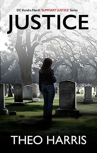 Justice: A British Crime Thriller (Summary Justice series Book 6)