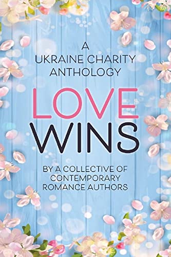 Love Wins: A Ukraine Charity Anthology - Crave Books