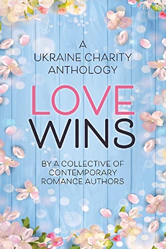 Love Wins: A Ukraine Charity Anthology - CraveBooks