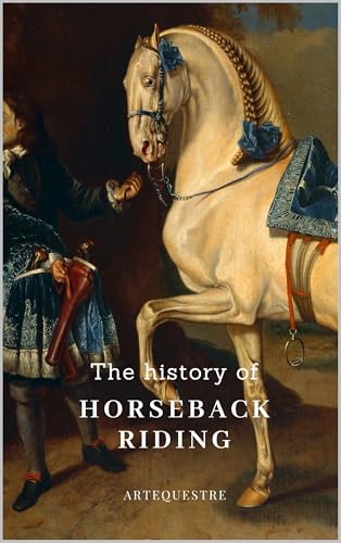 The History of Horseback Riding