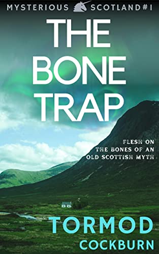 The Bone Trap (Mysterious Scotland Book 1)