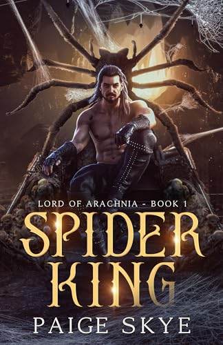 Spider King: Lord of Arachnia (Book 1)