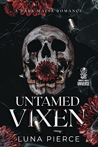 Untamed Vixen: A Dark Mafia Reverse Harem Romance (Sinners and Angels)