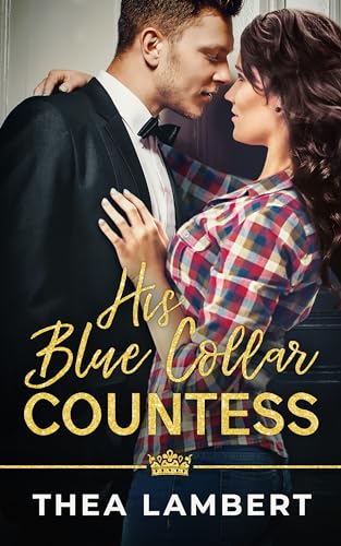 His Blue Collar Countess - CraveBooks