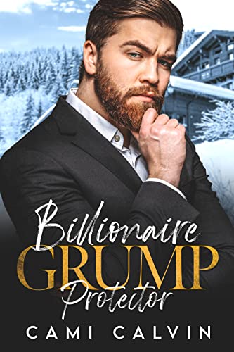 Billionaire Grump Protector: An Age Gap Boss Broth... - CraveBooks