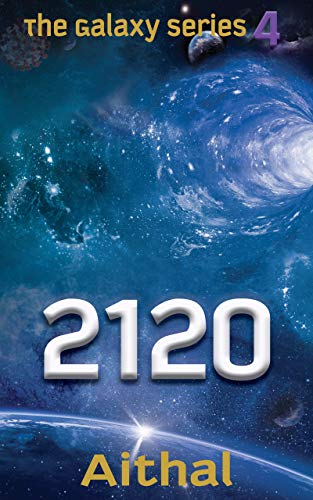2120 (The Galaxy Series Book 4)