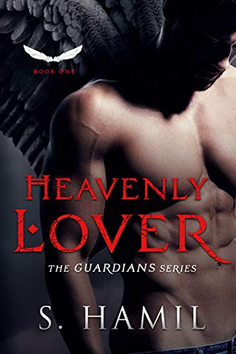 Heavenly Lover: A Guardian Angel Romance (The Guardians Series Book 1)