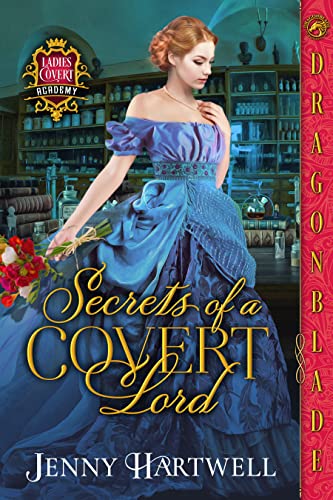 Secrets of a Covert Lord (Ladies Covert Academy Book 2)