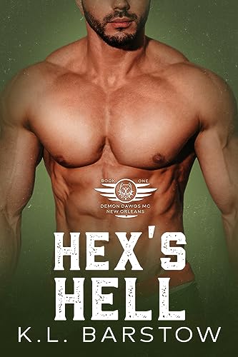 Hex's Hell: Demon Dawgs MC New Orleans - Book One (Demon Dawgs Motorcycle Club - New Orleans 1)