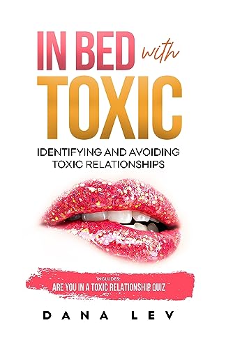 In Bed with Toxic: Identifying and Avoiding Toxic... - CraveBooks