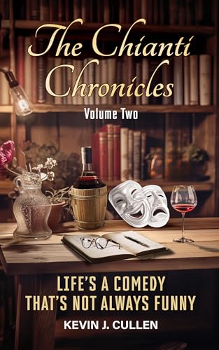 The Chianti Chronicles: Volume Two: Life’s a Comed... - CraveBooks