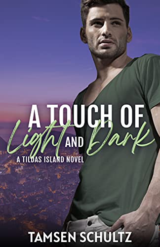 A Touch of Light and Dark (Tildas Island Book 3)