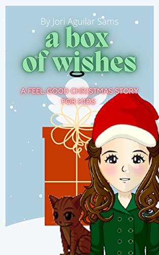 A Box of Wishes: A feel-good Christmas story for kids