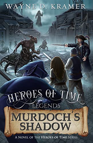 Heroes of Time Legends: Murdoch's Shadow