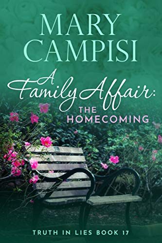 A Family Affair: The Homecoming: A Small Town Family Saga (Truth In Lies Book 17)