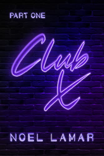 Club X: Part One